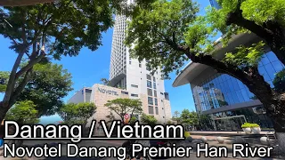 Enjoy at Novotel Danang Premier Han River just $220