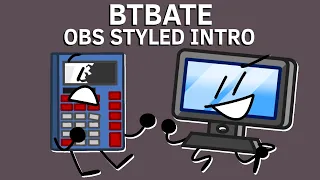 BTBATE - OBS Styled Intro