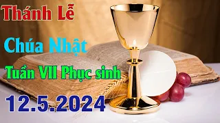 Thánh lễ Trực Tuyến Hôm Nay | Chúa Nhật Tuần VII Phục Sinh | 12/ 5 / 2024