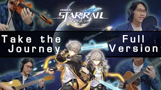 Take the Journey ⟨ Fan-made FULL VERSION ⟩ (Honkai: Star Rail)