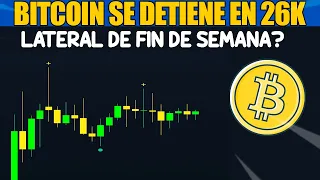 BITCOIN SE DETIENE EN 26K | PRONOSTICO BITCOIN HOY ESPAÑOL