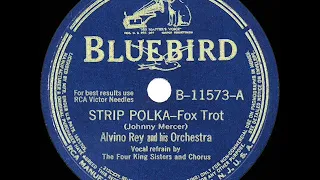 1942 HITS ARCHIVE: Strip Polka - Alvino Rey (King Sisters & chorus, vocal)