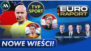 EURO RAPORT: PLANY TVP, MARCINIAK POWOŁANY, HOLANDIA Z KŁOPOTAMI! RANGNICK OPUŚCI AUSTRIĘ?