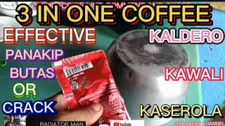 Butas Or Crack / Kaldero Kawali Kaserola / 3 in one coffee Effective pantapal? #rodabertchannel