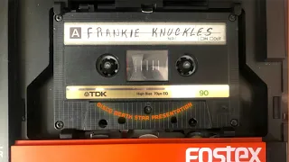 Frankie Knuckles  (ACTUAL Mix Tape) Circa 84-86