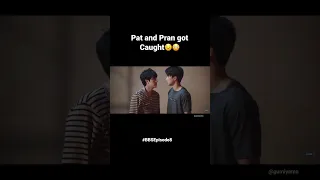 Pat and Pran got caught! Bad Buddy Series Ep 8