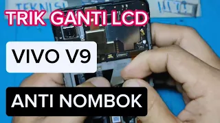 VIVO V9 || GANTI LCD ANTI NOMBOK || TUTORIAL 2024 ‼️