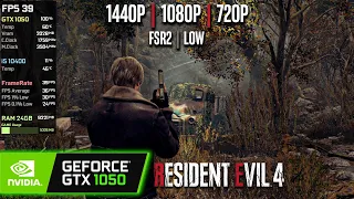 GTX 1050 | Resident Evil 4 Remake - 1440p, 1080p, 720p, FSR2...