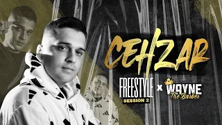 Cehzar ❌ Wayne The Barber - Freestyle Session 02