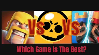 Clash Of Clans Vs Brawl Stars Vs Clash Royale Which Game Is The Best?