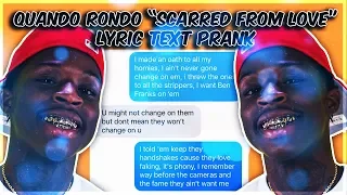 QUANDO RONDO "SCARRED FROM LOVE" LYRIC TEXT PRANK ON EX GIRLFRIEND