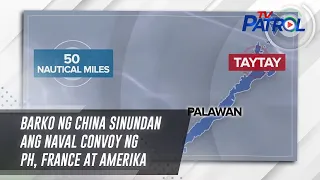 Barko ng China sinundan ang naval convoy ng PH, France at Amerika