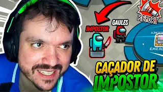 IMPOSSIVEL GAULES CRIOU O NOVO META CAÇADOR DE IMPOSTOR E FEZ UMA JOGADA INSANA NO AMONG US!!!