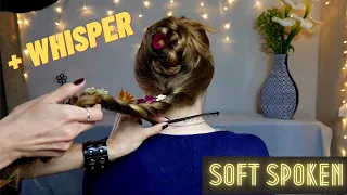 ASMR Hair play and brush, braiding and hairstyle with flowers - Soft spoken and whisper