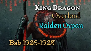 Bab 1926-1928 | King Dragon Overlord, Raiden Orpan