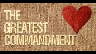 10 25 20  The Greatest Commandment