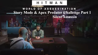 Hitman WOA: Story Mode & Apex Predator Challenge Part 1 (SA)