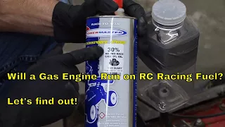 Will a Gas Engine Run on RC Racing Fuel?  Let's find out!