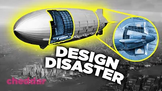 Why The Airship Was A Design Disaster - Cheddar Explains