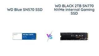 WD Blue SN570 vs. WD Black SN770 | Which NVMe SSD is Better?