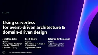 AWS re:Invent 2023 - Using serverless for event-driven architecture & domain-driven design (NTA203)