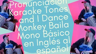 Pronunciación Karaoke Tones and I Dance Monkey Baila Mono Básico en Inglés al español subtitulada