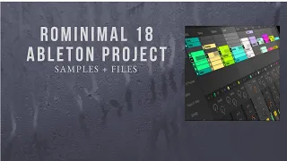 Rominimal 18 Ableton Project Files (How to Create Rominimal, Minimal,Minimal House Ableton Template)