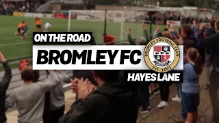 ON THE ROAD - BROMLEY FC