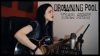 DROWNING POOL - Tear Away (Rose Heiderscheid Cover)
