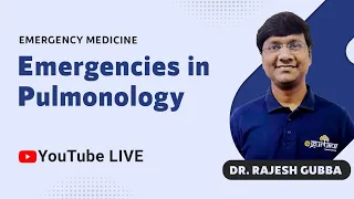 Glide Through Emergency Medicine | Emergencies in Pulmonology | Dr Rajesh Gubba | DBMCI | eGurukul