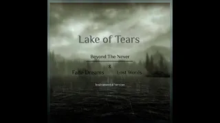 Beyond The Never - Lake of Tears (Official Instrumental Version)