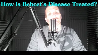 How Is Behcet's Disease Treated