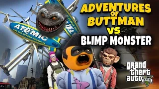 Adventures of Buttman #17: BLIMP MONSTER (Annoying Orange GTA V)