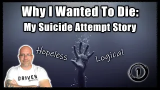 Why I Wanted to Die (My Suicide Attempt Story)