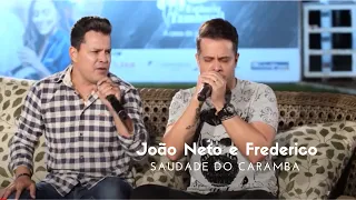 João Neto e Frederico - Saudade do caramba (Acústico - Ao vivo)