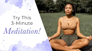 Try This 3-Minute Meditation! | Jack Canfield