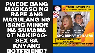 PWEDE BANG MAGKASO NG RAPE ANG MAGULANG NG ISANG MINOR NA SUMAMA AT NAKIPAG-SEX SA KNYANG BOYFRIEND?