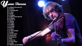 Yann Tiersen Greatest Hits | The Best Of Yann Tiersen | Best Instrument Music