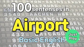 Basic Englishㅣ100 sentencesㅣMost common expression in Airport