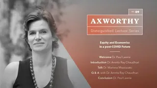 Axworthy Lecture: Equity and Economics in a post-COVID Future – Mariana Mazzucato