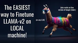 The EASIEST way to finetune LLAMA-v2 on local machine!