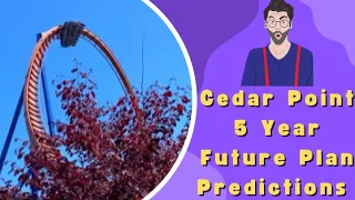 Cedar Point Prediction Plan 2025-2030