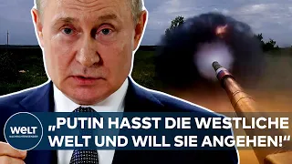 UKRAINE-KRIEG: "Putin ist ein Massenmörder, hasst die freie westliche Welt und will sie angehen!"