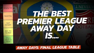 We Went To Every Premier League Away Day In 2022/23. Now We Reveal Which Was The Best...