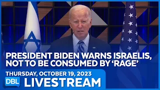 President Joe Biden Warns Israel Don't Repeat US 'Mistakes' in 'Rage' - DBL | Oct 19, 2023