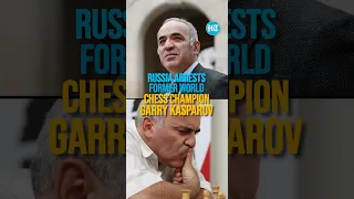 Russia Arrests Former World Chess Champion Garry Kasparov | #GarryKasparov #Arrest #Russia #Putin