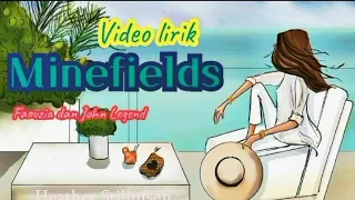 Minefields (video lyrics) | faouzia ft john legend