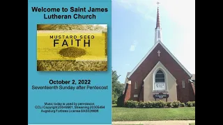 St. James Lutheran Church, 02 Oct 22,  Seventeenth Sunday after Pentecost.