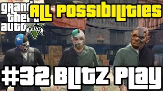 GTA V - Blitz Play (All Possibilities)