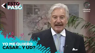 Yo me quiero casar... Y Ud.? ESPECIAL 1000 PROGRAMAS | ESTO PASO